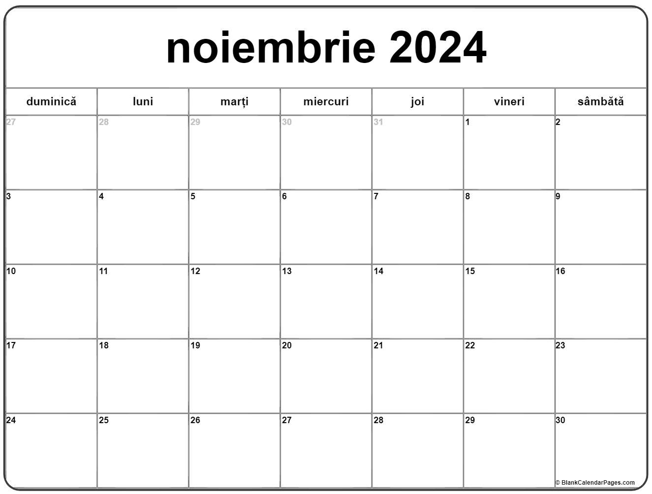 Calendarul Noiembrie 2024 Imprimabil Gratuit In Romana | Printable Calendar 2024 Romanesc Pdf