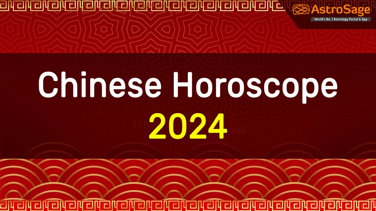 Chinese Horoscope 2024: Yearly Predictions For 12 Chinese Zodiacs | 2024 Year Chinese Calendar