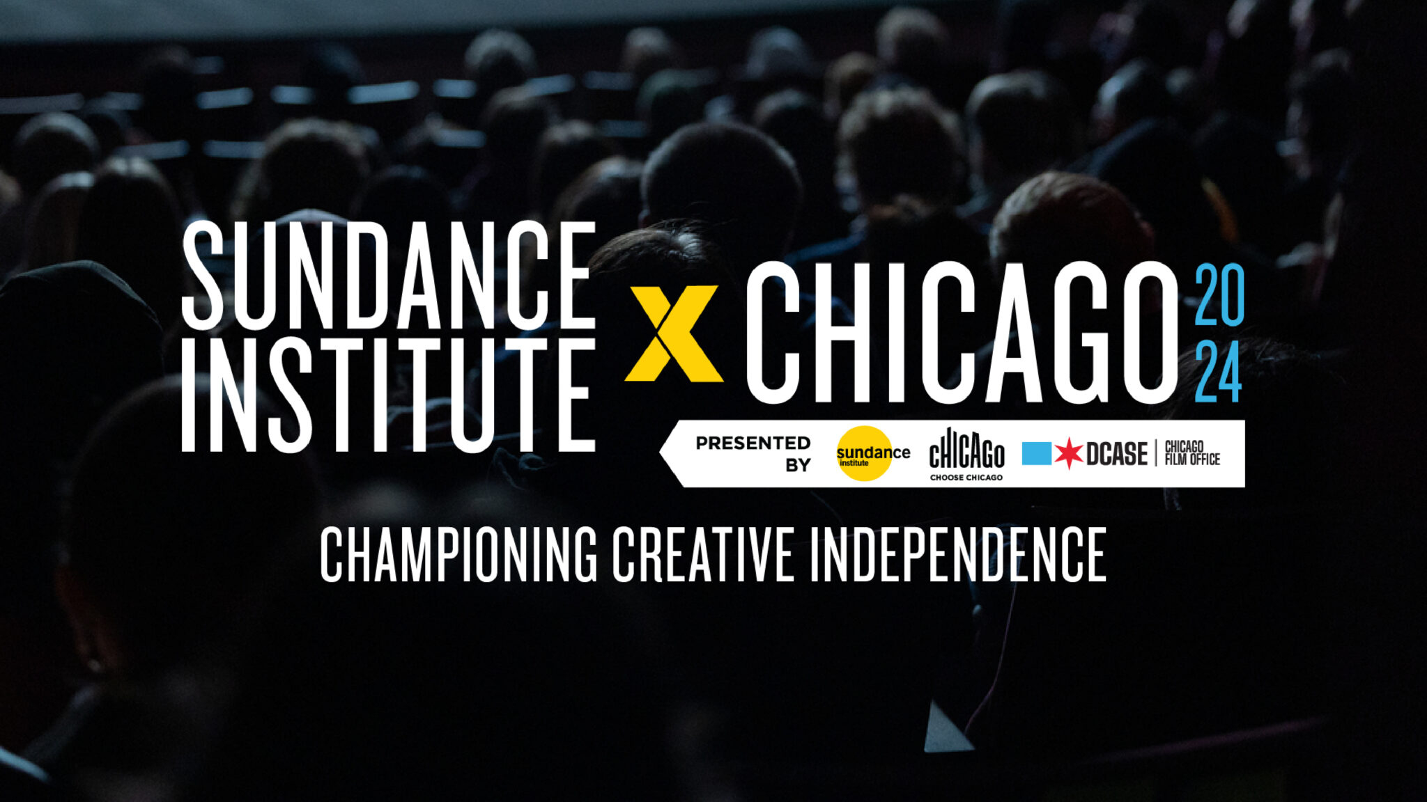 Choose Chicago, City Of Chicago Announce Sundance | Chicago Calendar Of Events June 2024