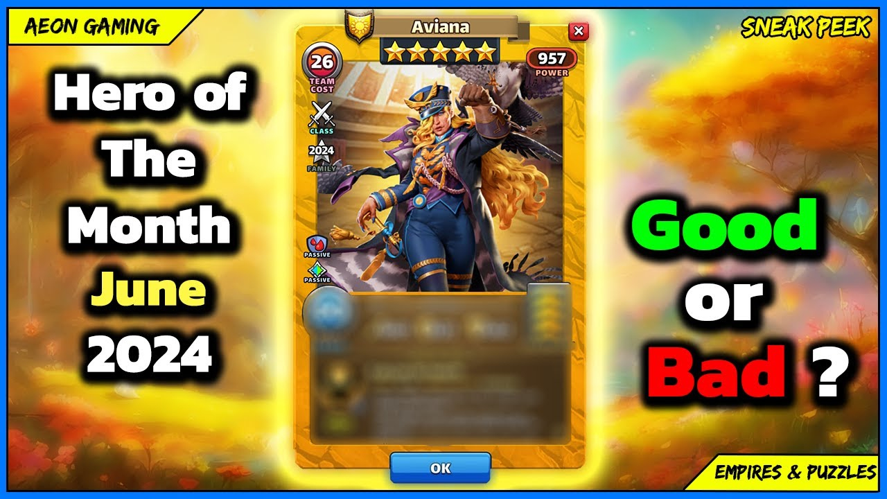 🌟Review &amp;amp; Grading June 2024 Hero Of The Month Aviana ☀️ - Empires &amp;amp; Puzzles |Sneak Peek| | Empires And Puzzles June 2024 Calendar