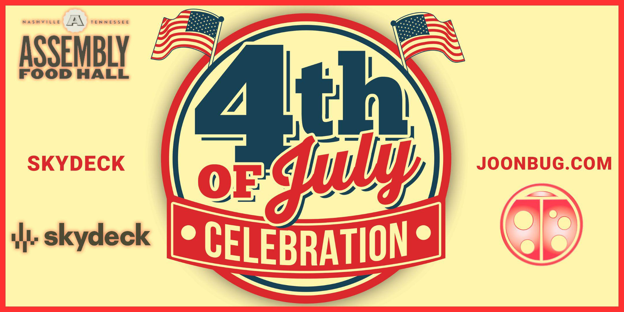 4Th Of July Celebration At Skydeck On Broadway! Tickets, Thu, Jul | Nashville Calendar Of Events July 2024