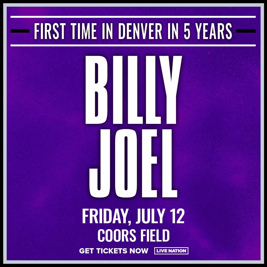 Billy Joel To Play Coors Field In Denver July 12, 2024 | Billy | Denver Concert Calendar July 2024