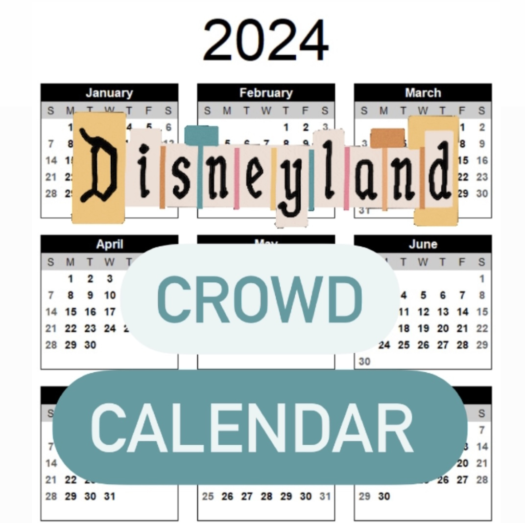 Disneyland 2024 Crowd Calendar - Disneyland Resort Tips And More | Disneyland July Crowd Calendar 2024